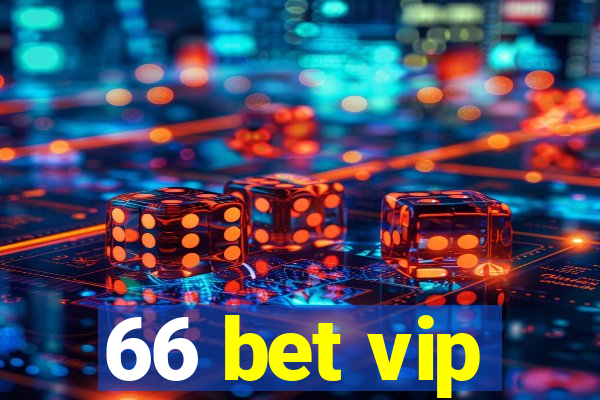 66 bet vip